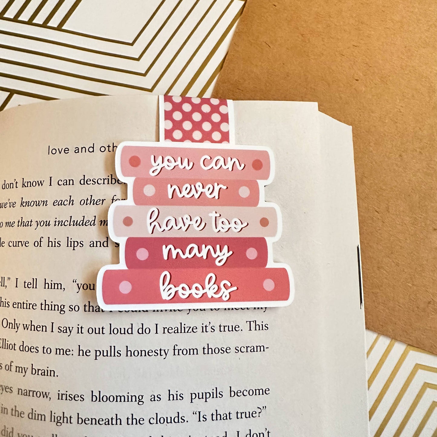 You Can Never Have Too Many Books Cute Magnetic Bookmark: Pinks
