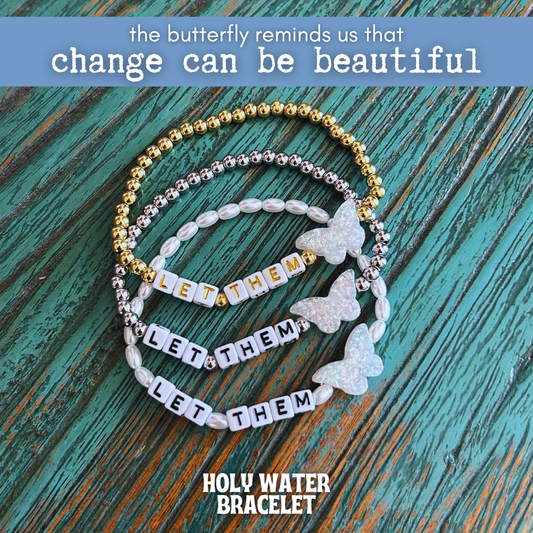 LET THEM HOLY WATER BUTTERFLY BRACELET: Stainless Steel