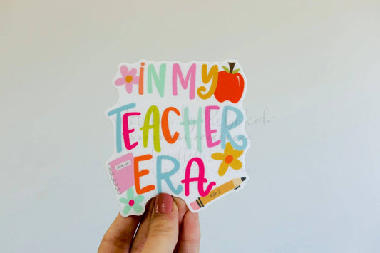 In My Teacher Era Sticker