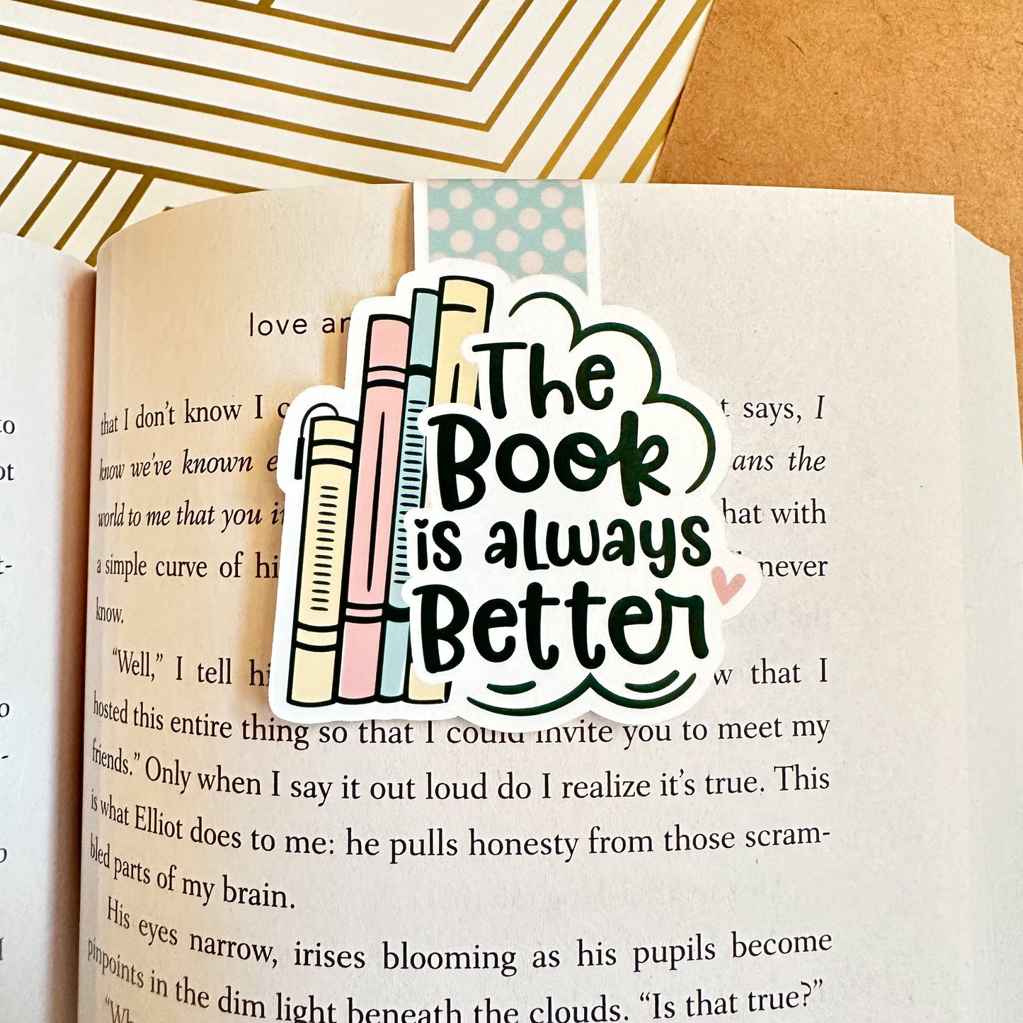 The Book is Always Better Magnetic Bookmark - Bookish