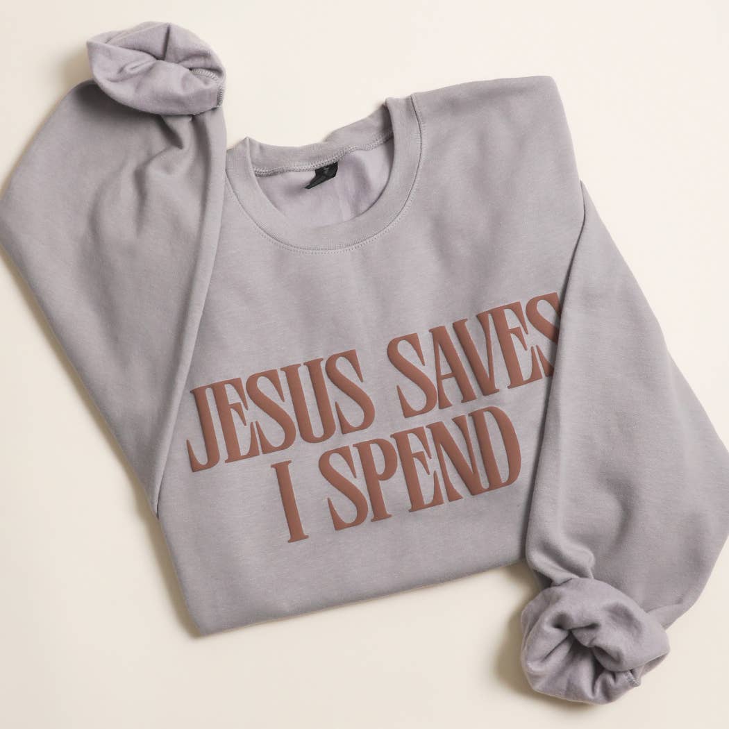 JESUS SAVES I SPEND PUFF MIDWEIGHT Sweatshirt: LIGHT PINK / S
