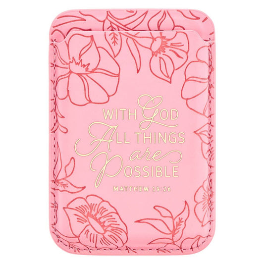 Phone Wallet Magnetic Pink With God All Things Matt. 19:26