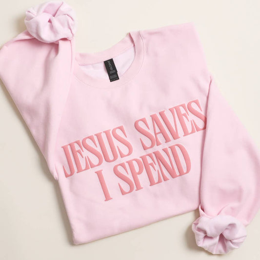 JESUS SAVES I SPEND PUFF MIDWEIGHT Sweatshirt: LIGHT PINK / S